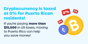 Puerto Rico Crypto Tax: Investor’s Guide 2024
